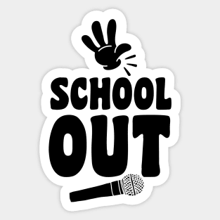 School Out For Summer Sticker